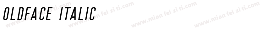 Oldface Italic字体转换